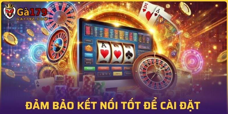 Đảm bảo kết nối tốt để cài đặt ứng dụng thành công