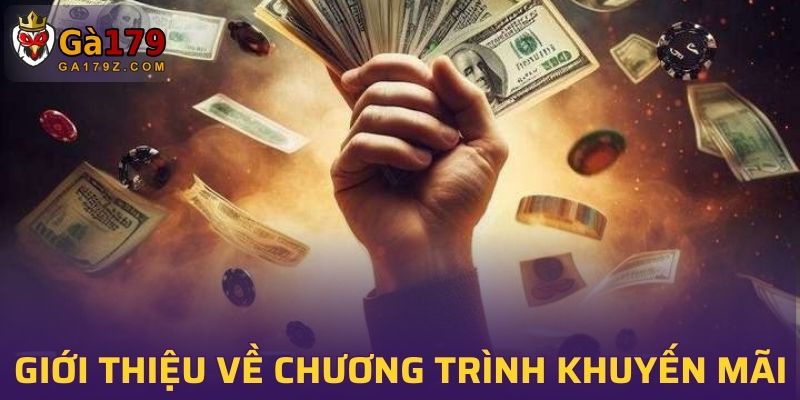 Giới thiệu sơ lược về chương trình khuyến mãi GA179