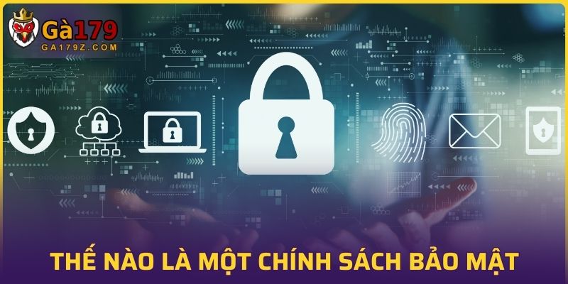 Thể nào là một chính sách bảo mật